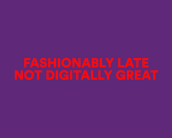 fashionably late